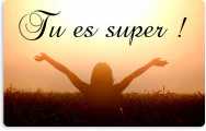 
			                        			Tu es super